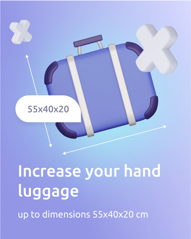 Increase your hand luggage